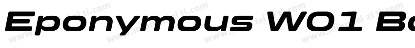 Eponymous W01 BoldItalic Regular字体转换